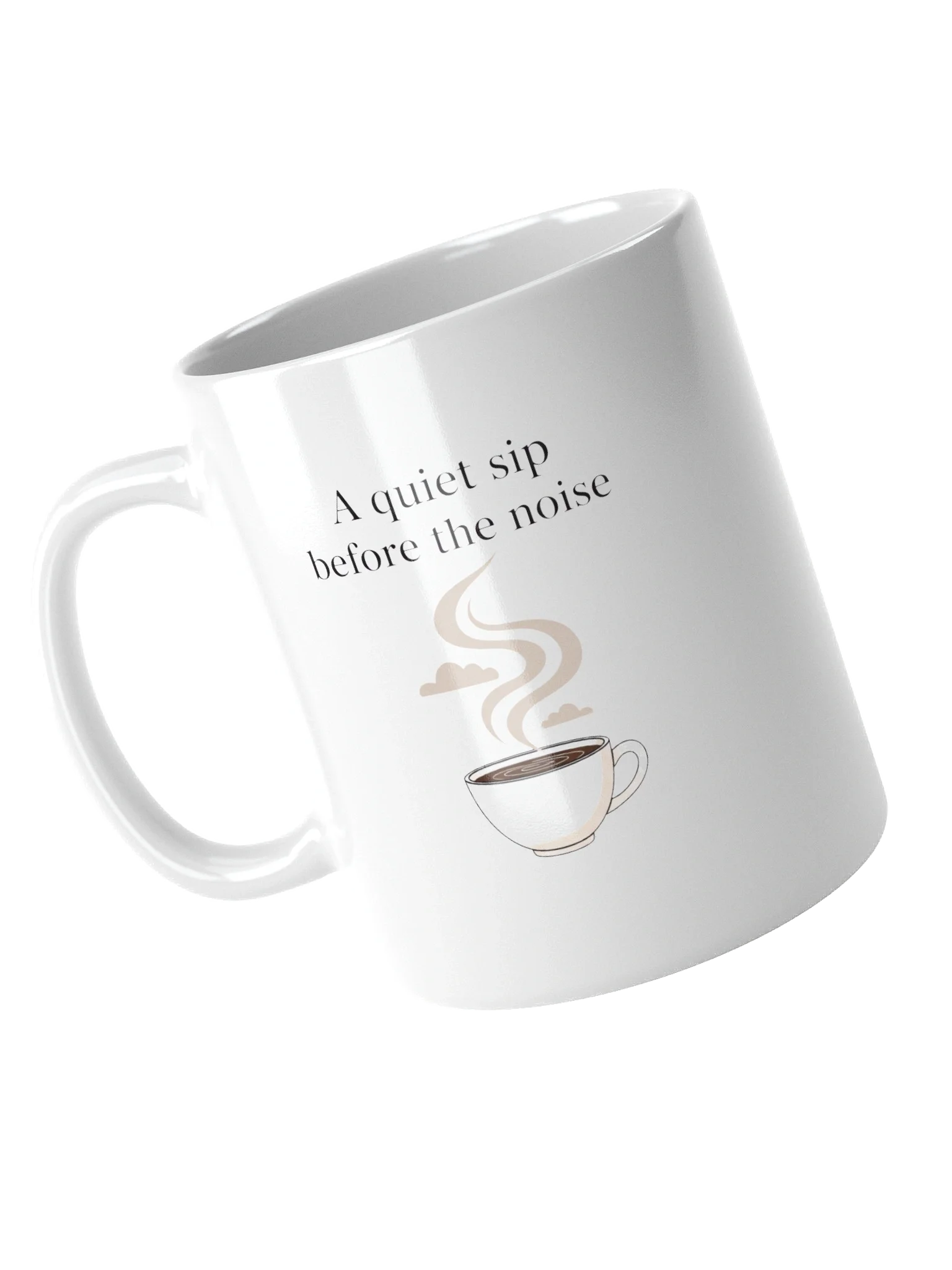 A Quiet Sip Before The Noise’ Coffee Mug – Perfect Morning Calm Ceramic Cup for Coffee & Tea Lovers product image (4)