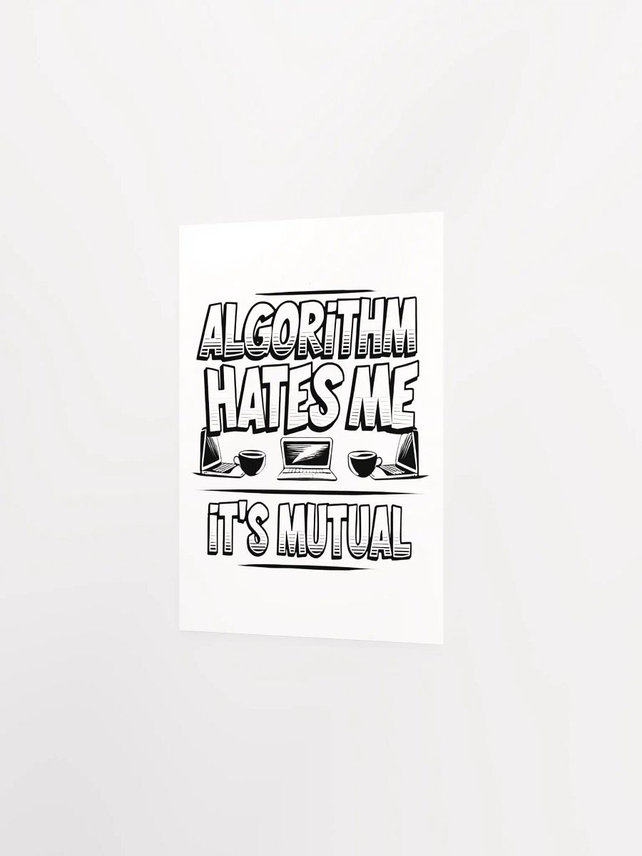 Algorithm Hates Me Poster product image (16)