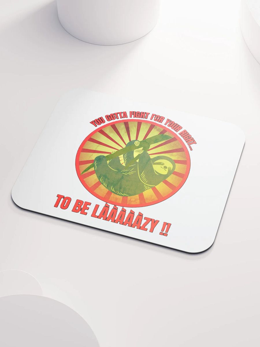 YOU GOTTA FIGHT FOR YOUR RIGHT... TO BE LAAAAZY!! product image (3)