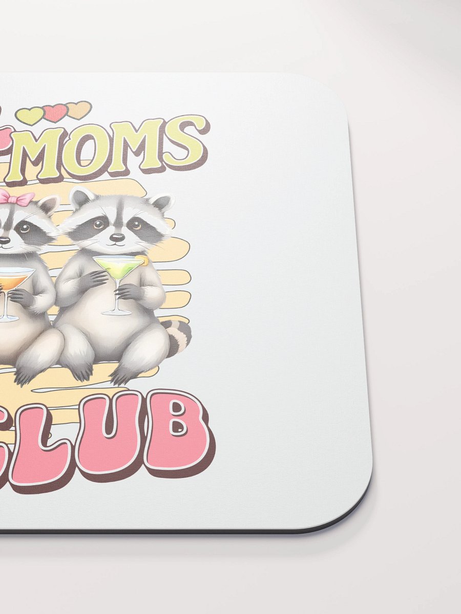 Cool Moms Social Club Raccoon Drinks Mouse Pad product image (5)