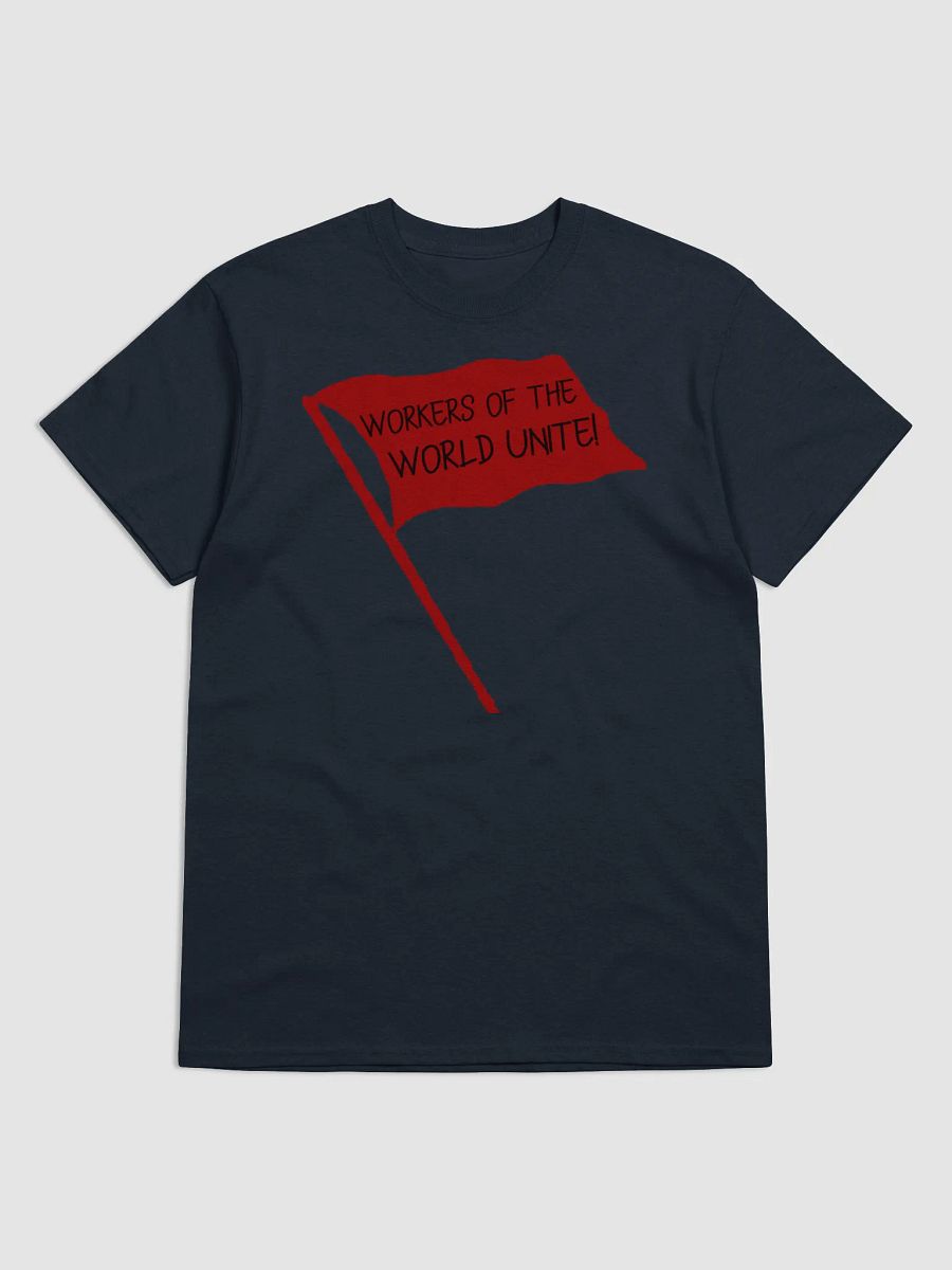 Workers of the World Unite! T-Shirt product image (4)