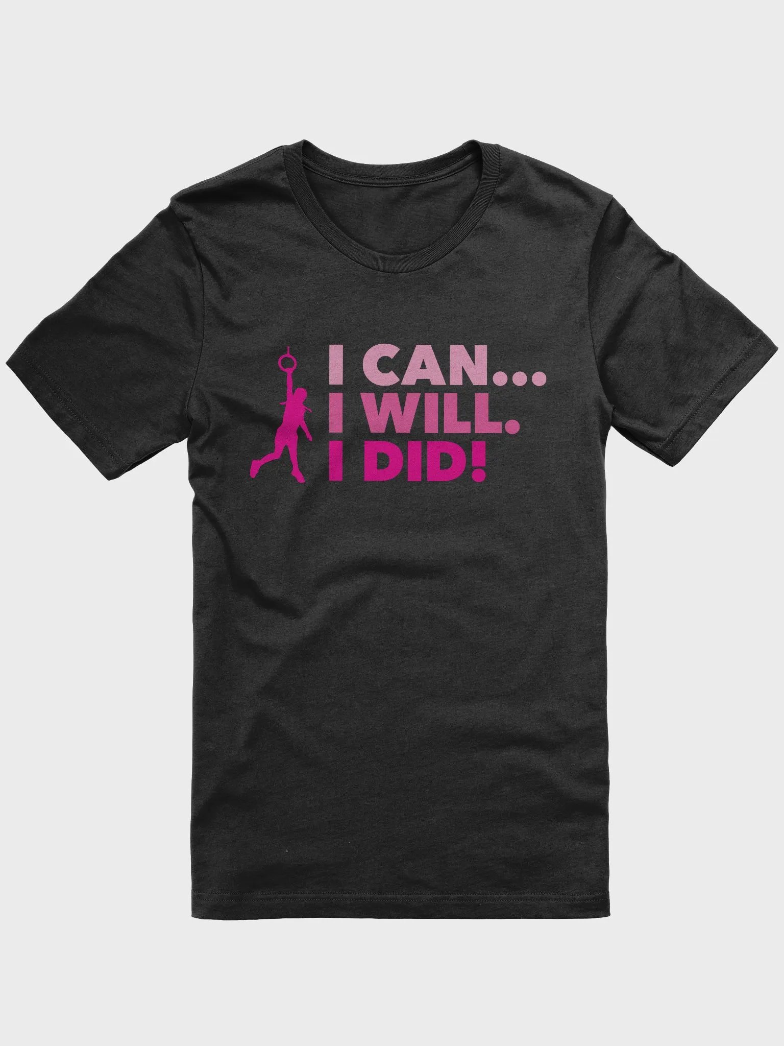 I Can... I Will. I Did! Pink Tee product image (1)