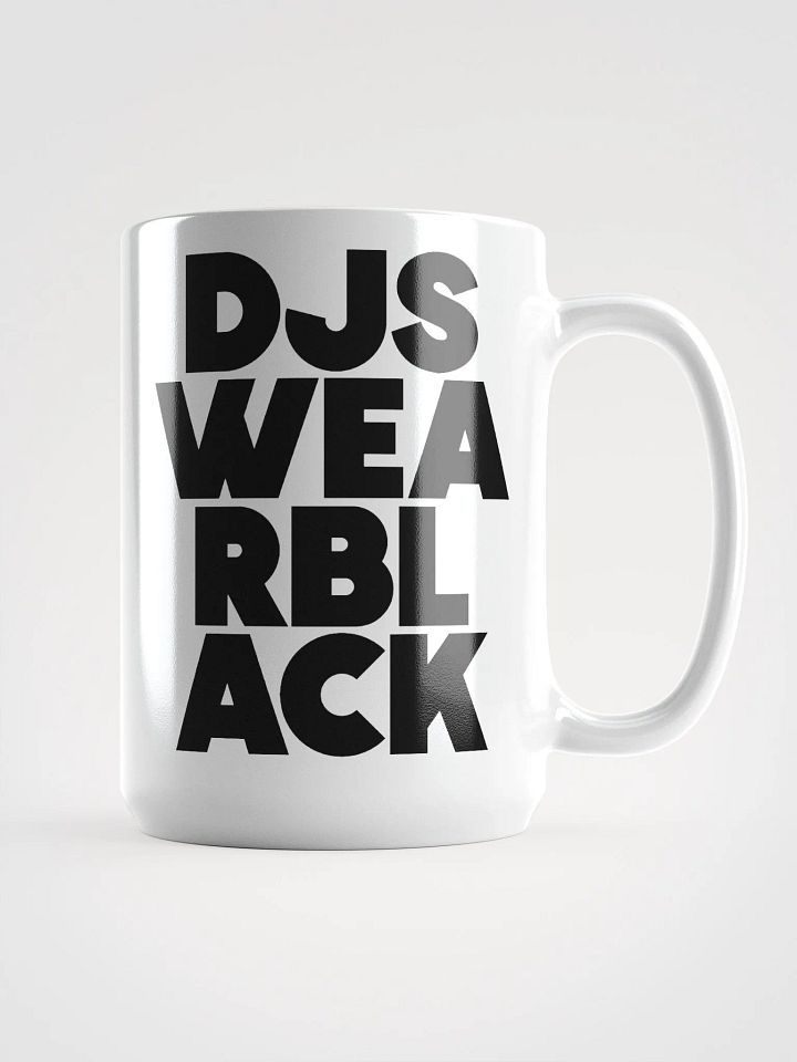 DJs Wear BLACK (black) Mug product image (1)