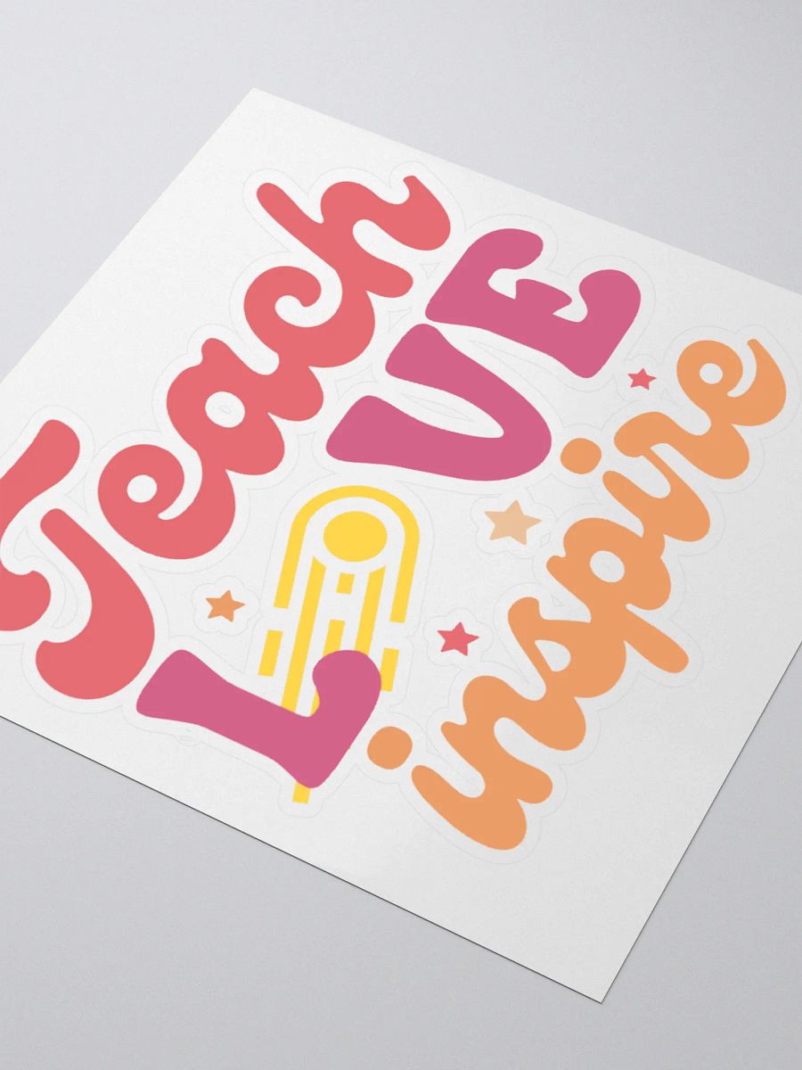 Teach Love Inspire Kiss Cut Stickers product image (3)