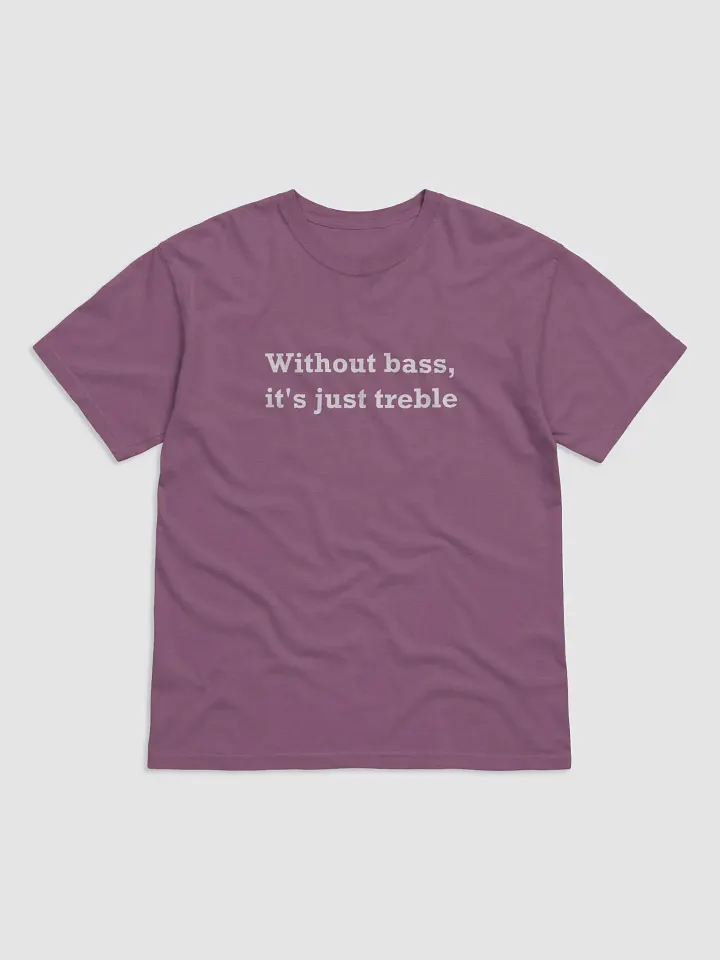Without Bass, It's Just Treble product image (2)