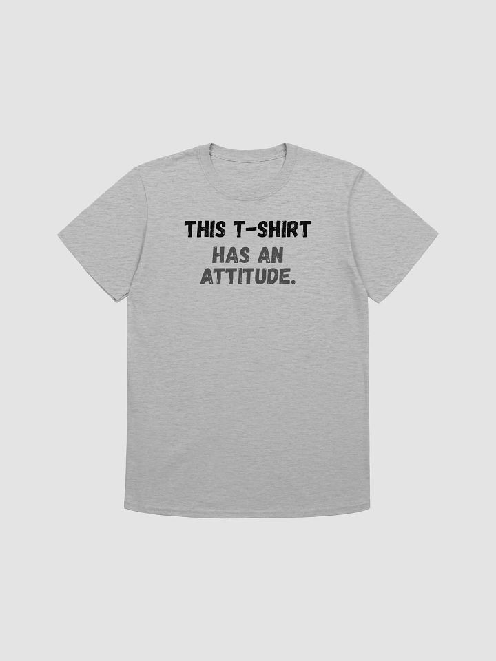 This t-shirt has an attitude. product image (2)