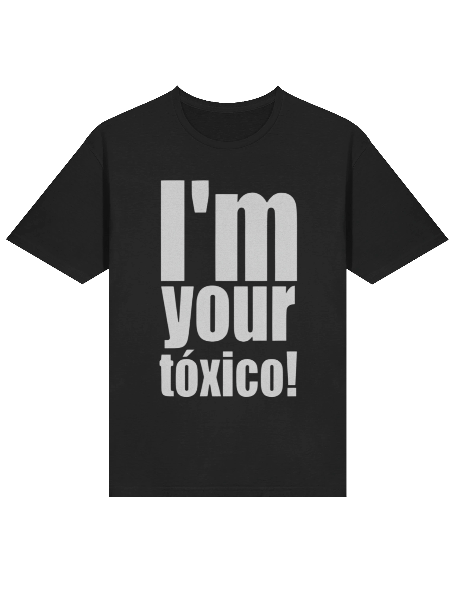 I’m Your Tòxico Shirt product image (2)