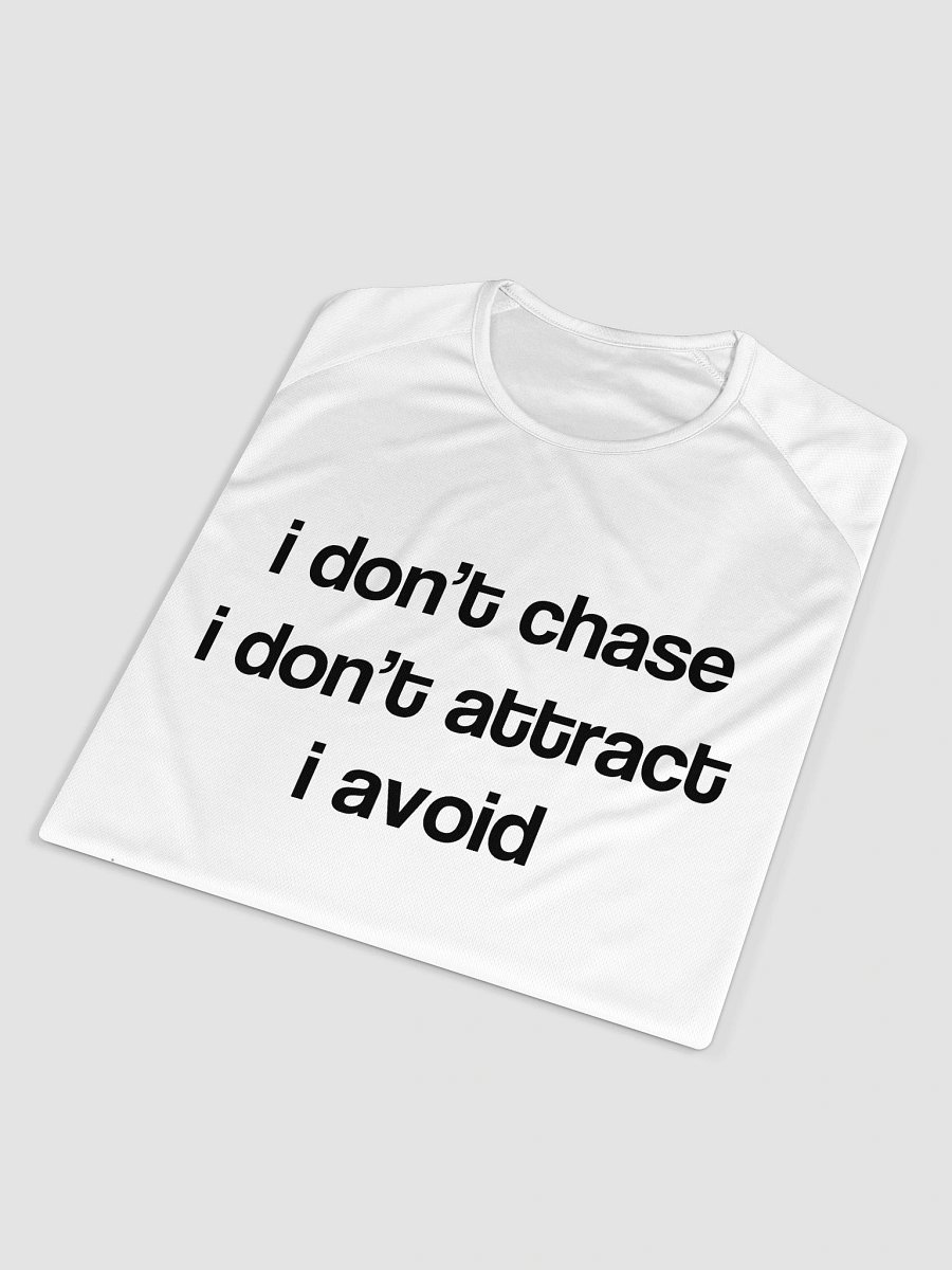 i don’t chase i don’t attract i avoid Sports Jersey product image (4)