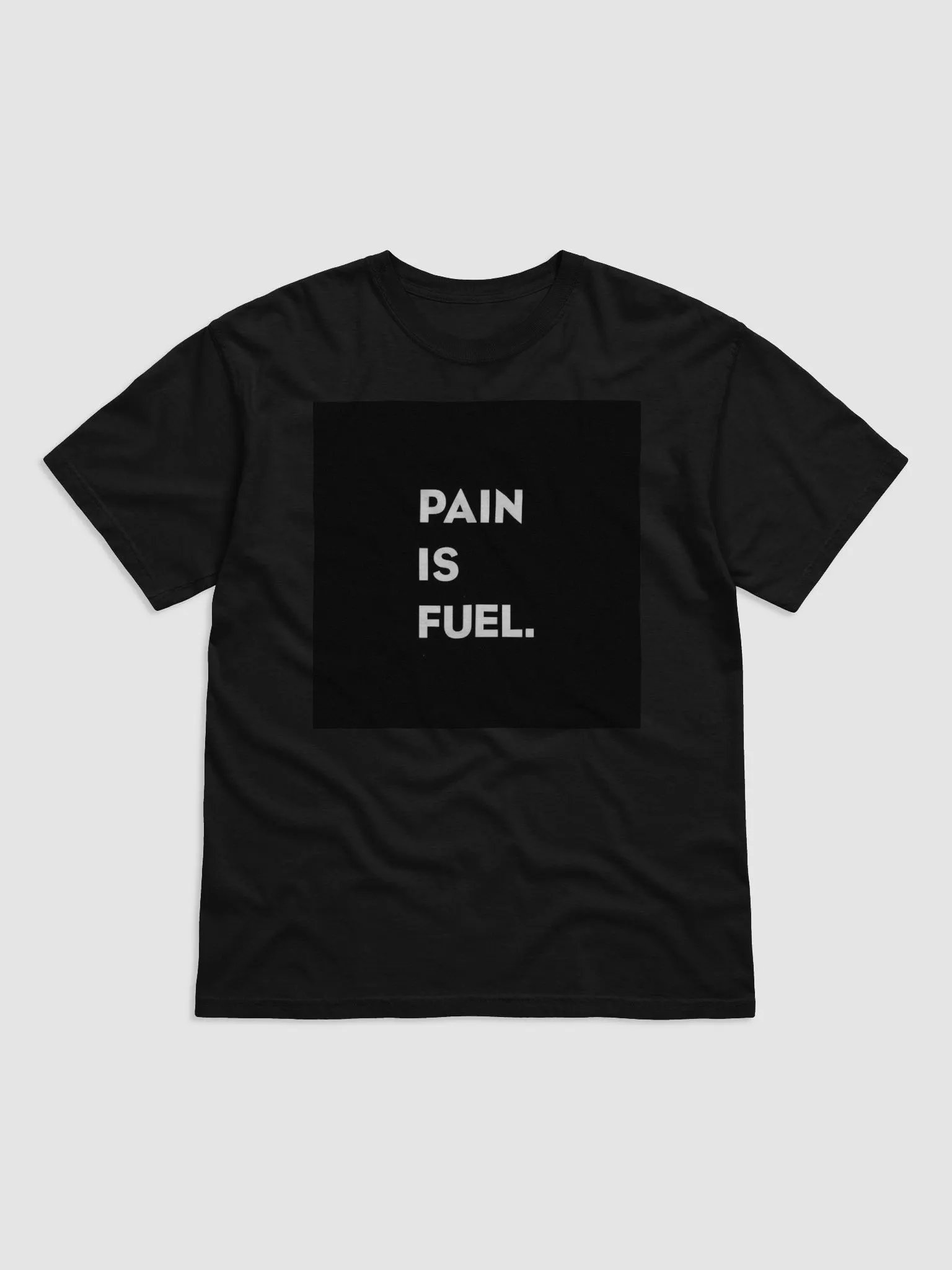 PAIN IS FUEL(WHITE PRINT) product image (1)