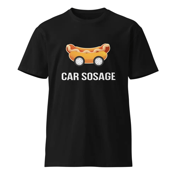 Car Sosage T-shirt S87 - Unisex Premium T-shirt product image (1)