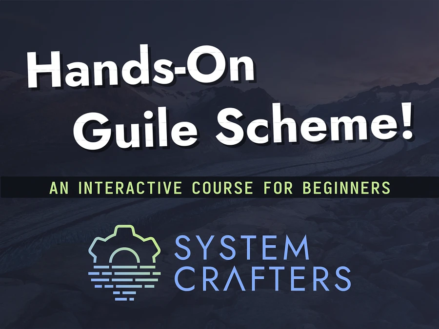 Hands-On Guile Scheme for Beginners - April 2024 product image (1)