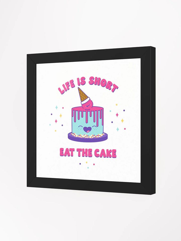 Life is Short Eat the Cake Framed Wall Art Print product image (10)
