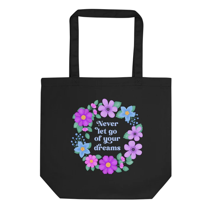 Never let go of your dreams - Tote Bag product image (1)