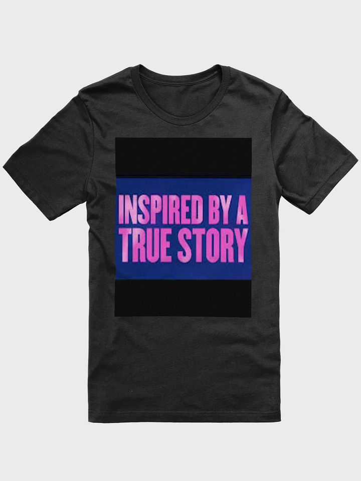 INSPIRED BY A TRUE STORY product image (1)
