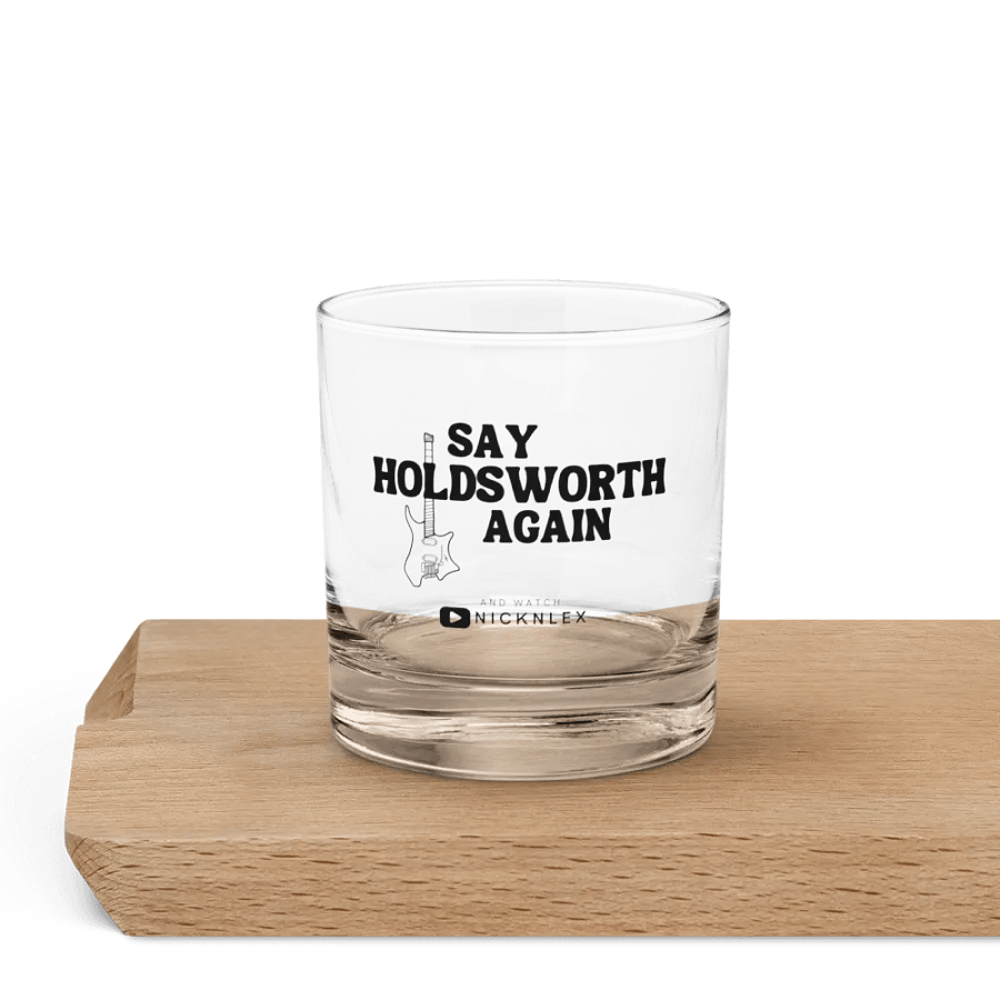 Say Holdsworth Again - Whisky Glass product image (4)