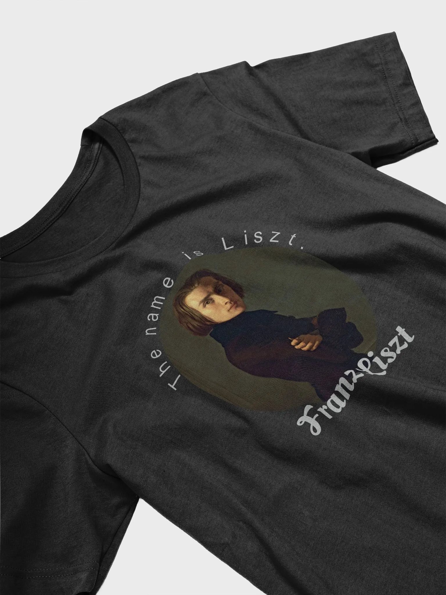 The Name is Liszt. Franz Liszt | T-Shirt product image (3)