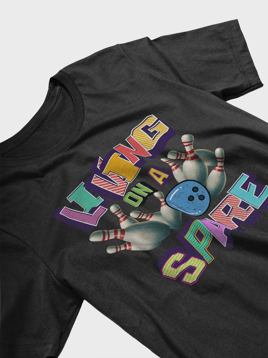 Living On A Spare Strike in Style T-Shirt product image (2)
