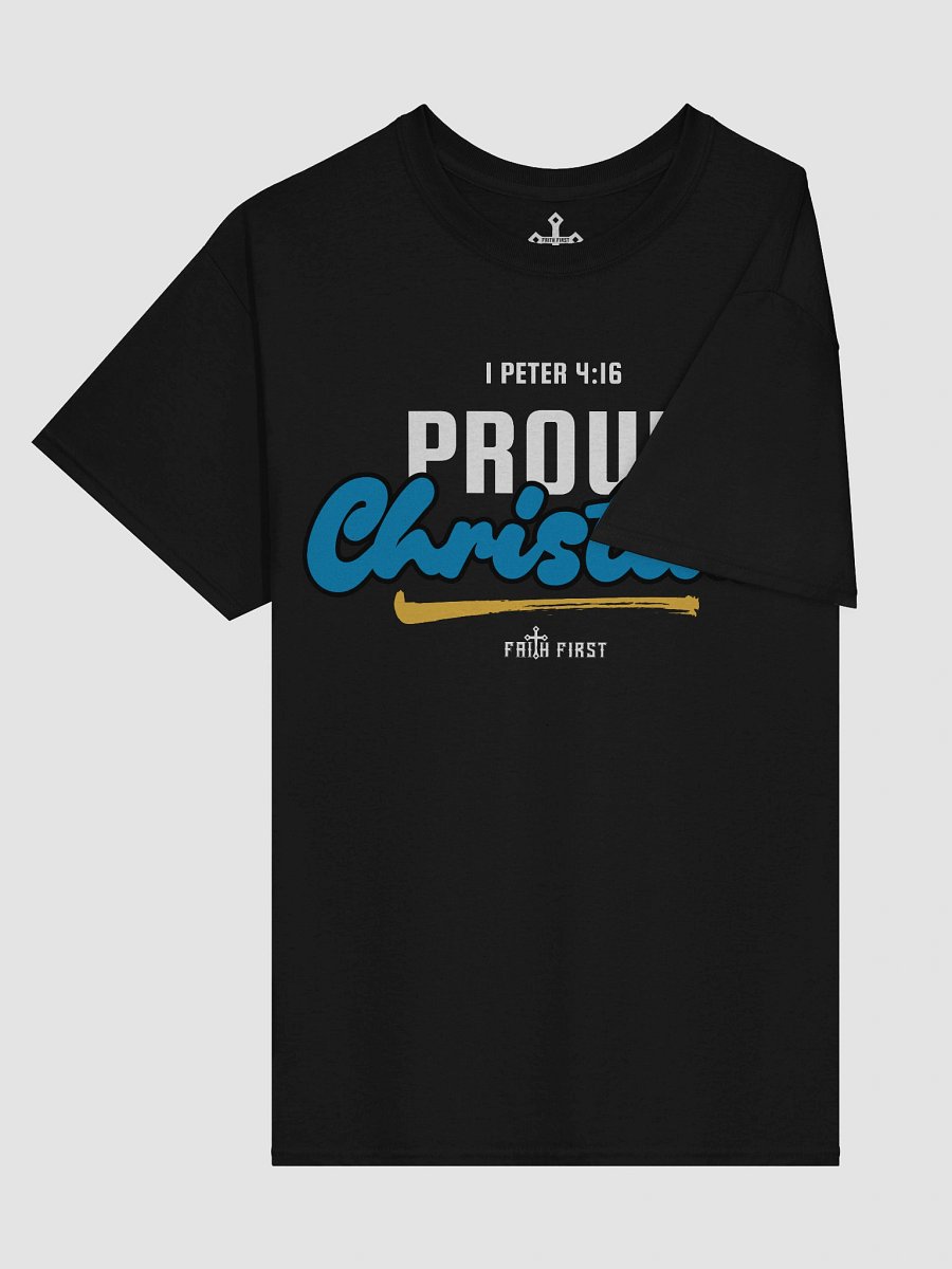 1 Peter 4:16 - Proud Christian Unisex T-Shirt product image (5)