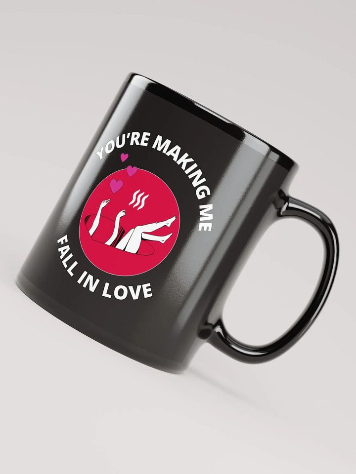 You're Making Me Fall In Love Valentine's Black Mug product image (3)