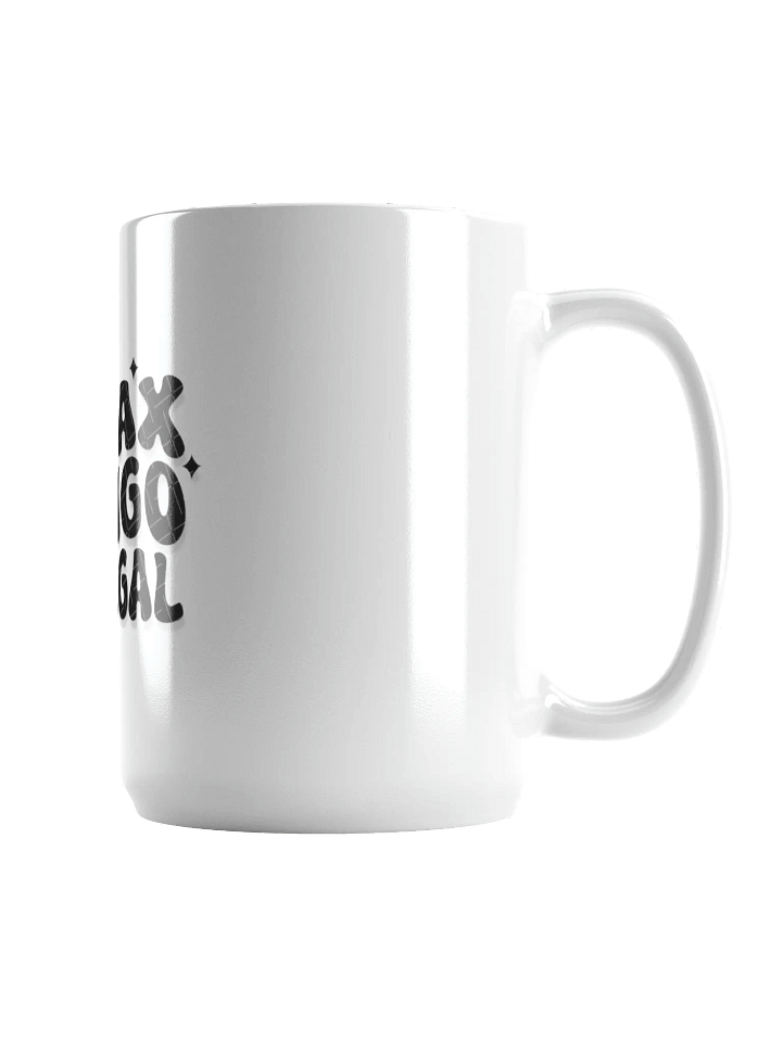 Relax Gringo I'm Legal Mug product image (2)