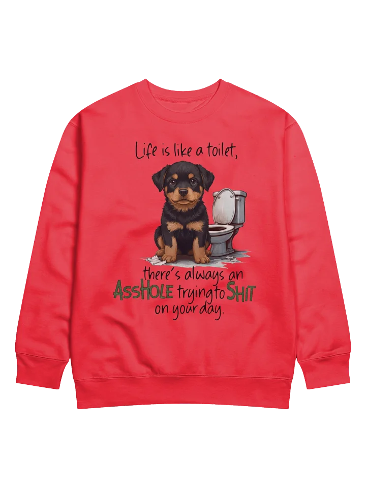 Rottweiler Life Toilet Humor Sweatshirt product image (4)