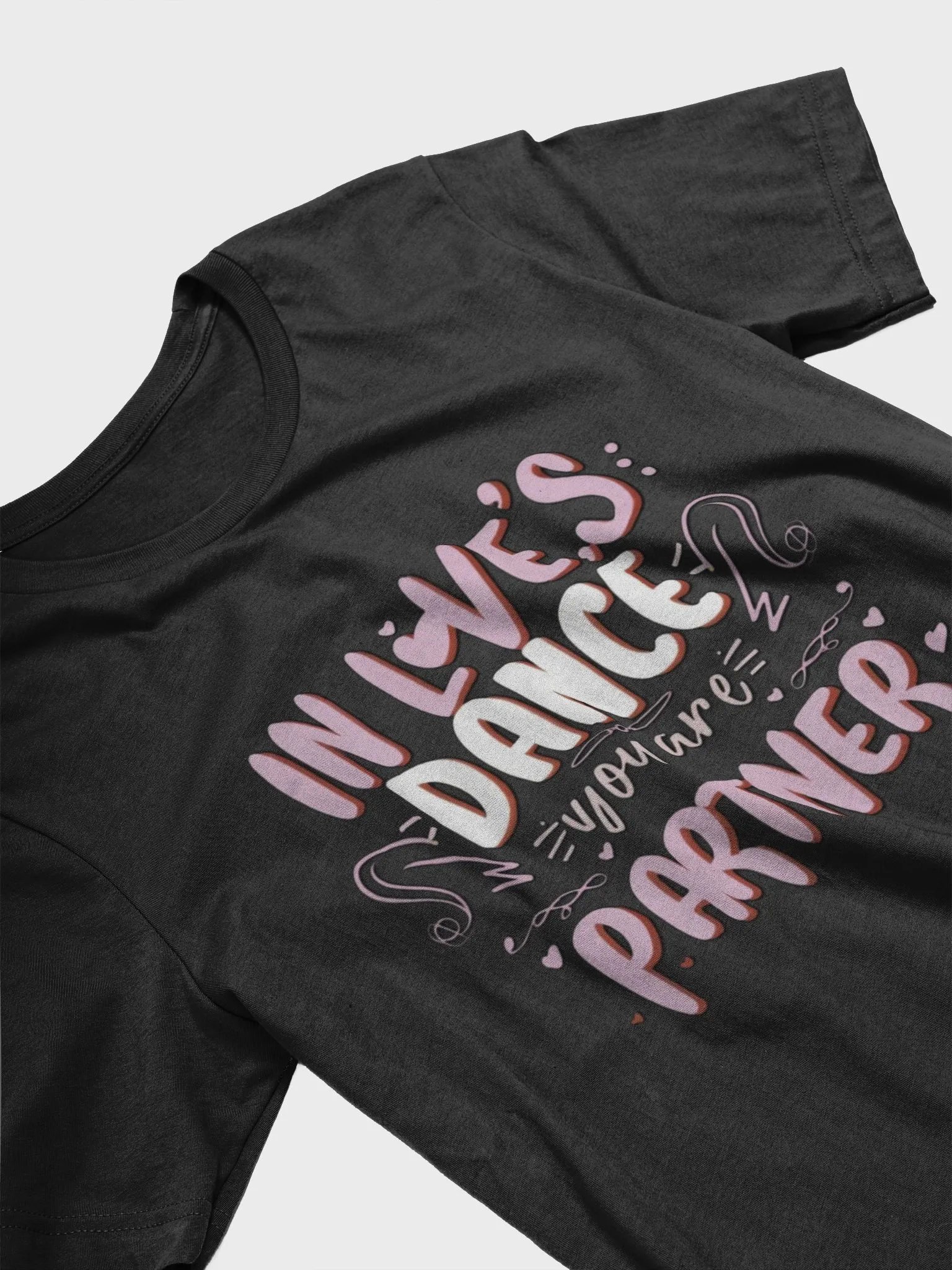 In Love's dance, you are my partner T-shirt - ver 2 product image (4)