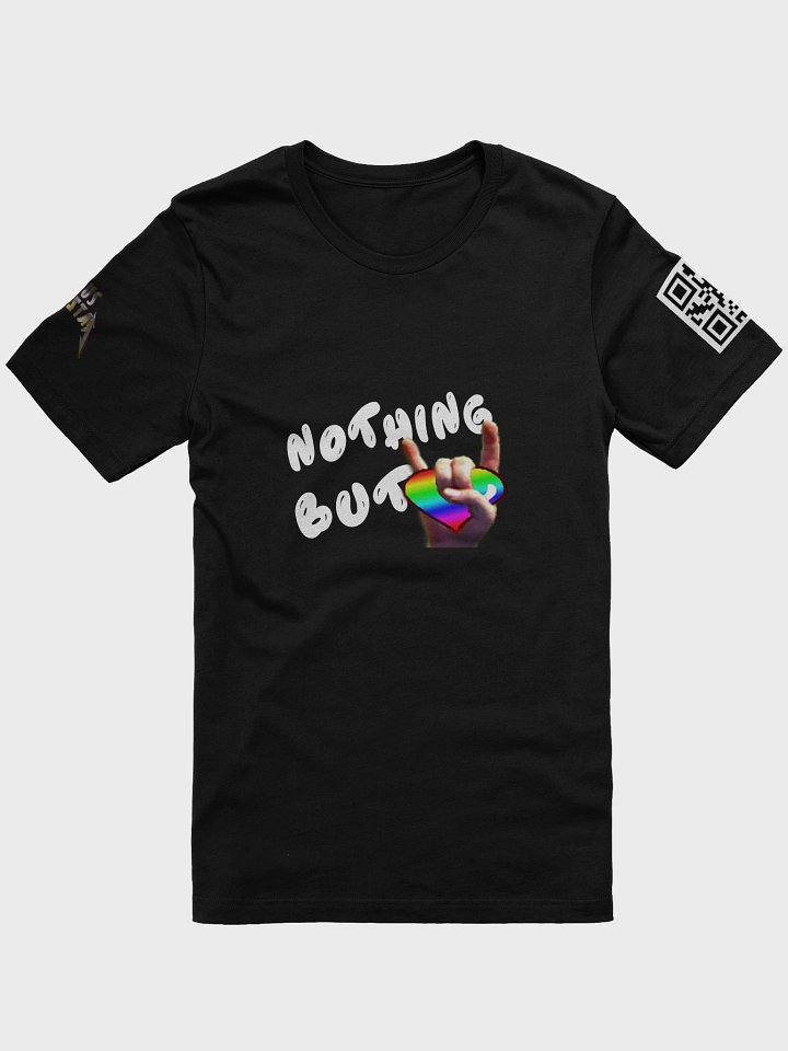 Nothing But Love - Pride Edition - White Text - T-Shirt product image (1)