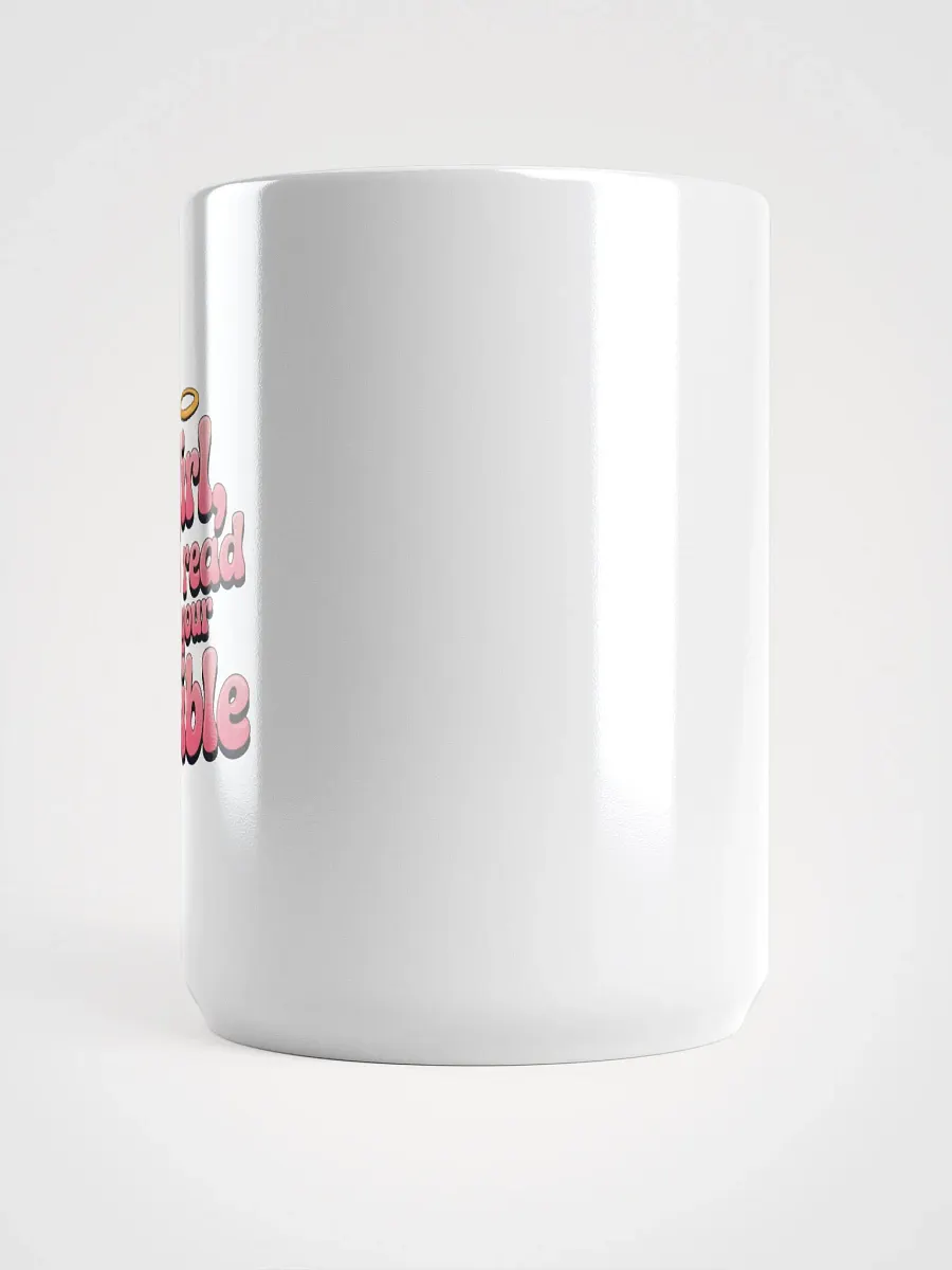 Girl, Go Read Your Bible Mug product image (3)