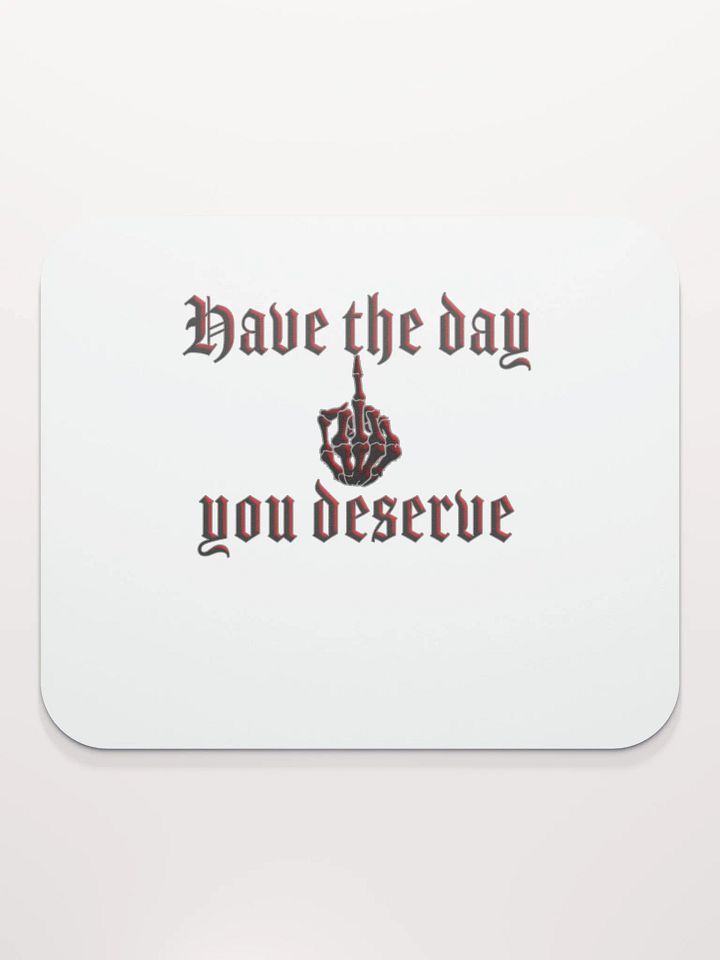Deserve - Mouse Pad product image (2)