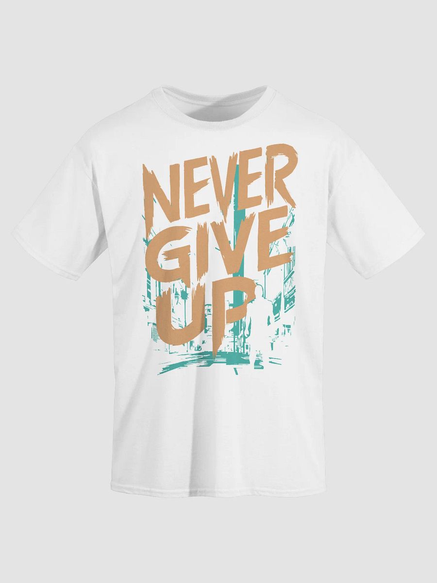 Never Give Up Bold Tee product image (11)