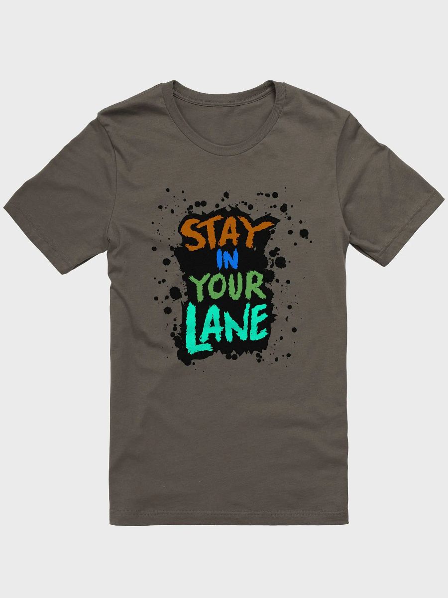 STAY IN YOUR LANE product image (9)