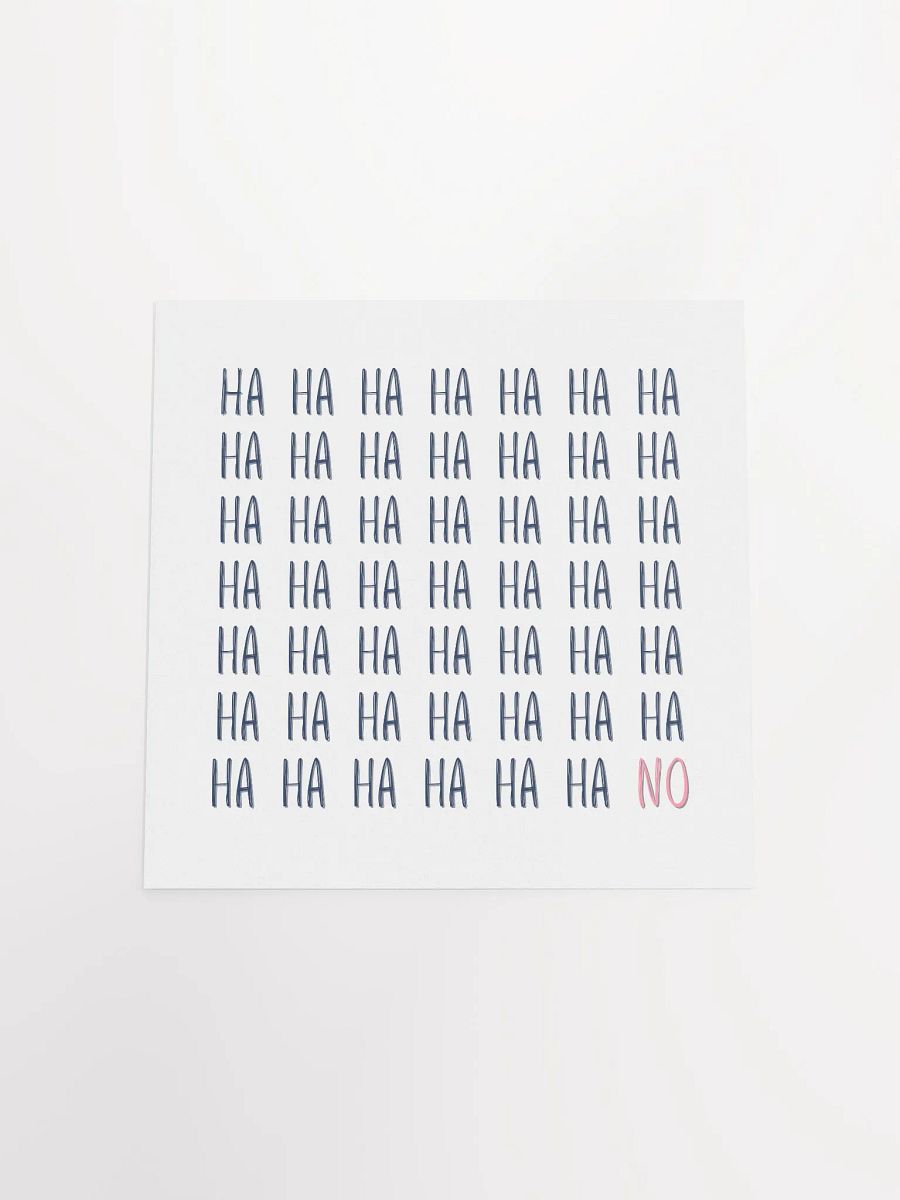 Modern White Typographic 'Ha Ha No' Art Print product image (19)