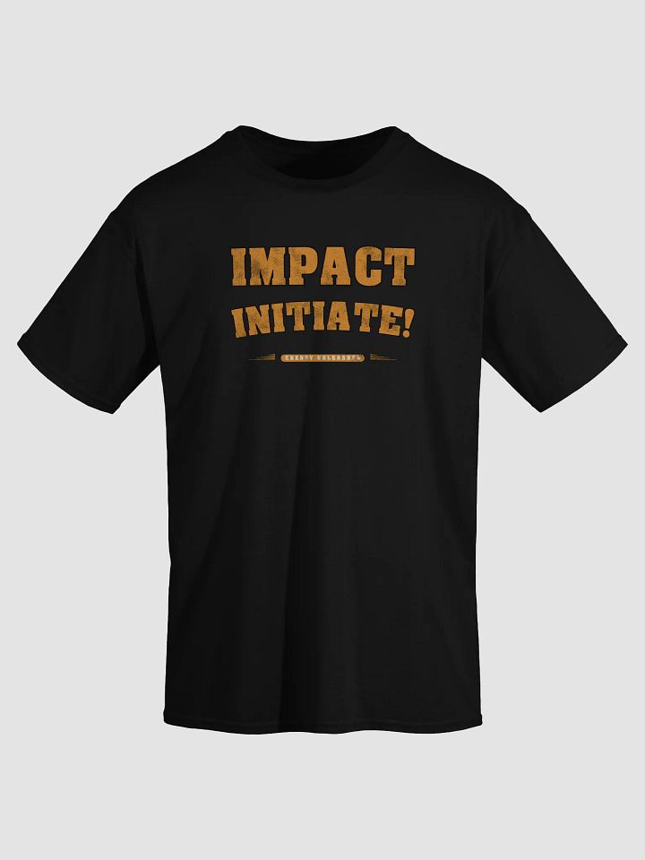 Impact Initiate! Energy Unleashed T-Shirt product image (6)
