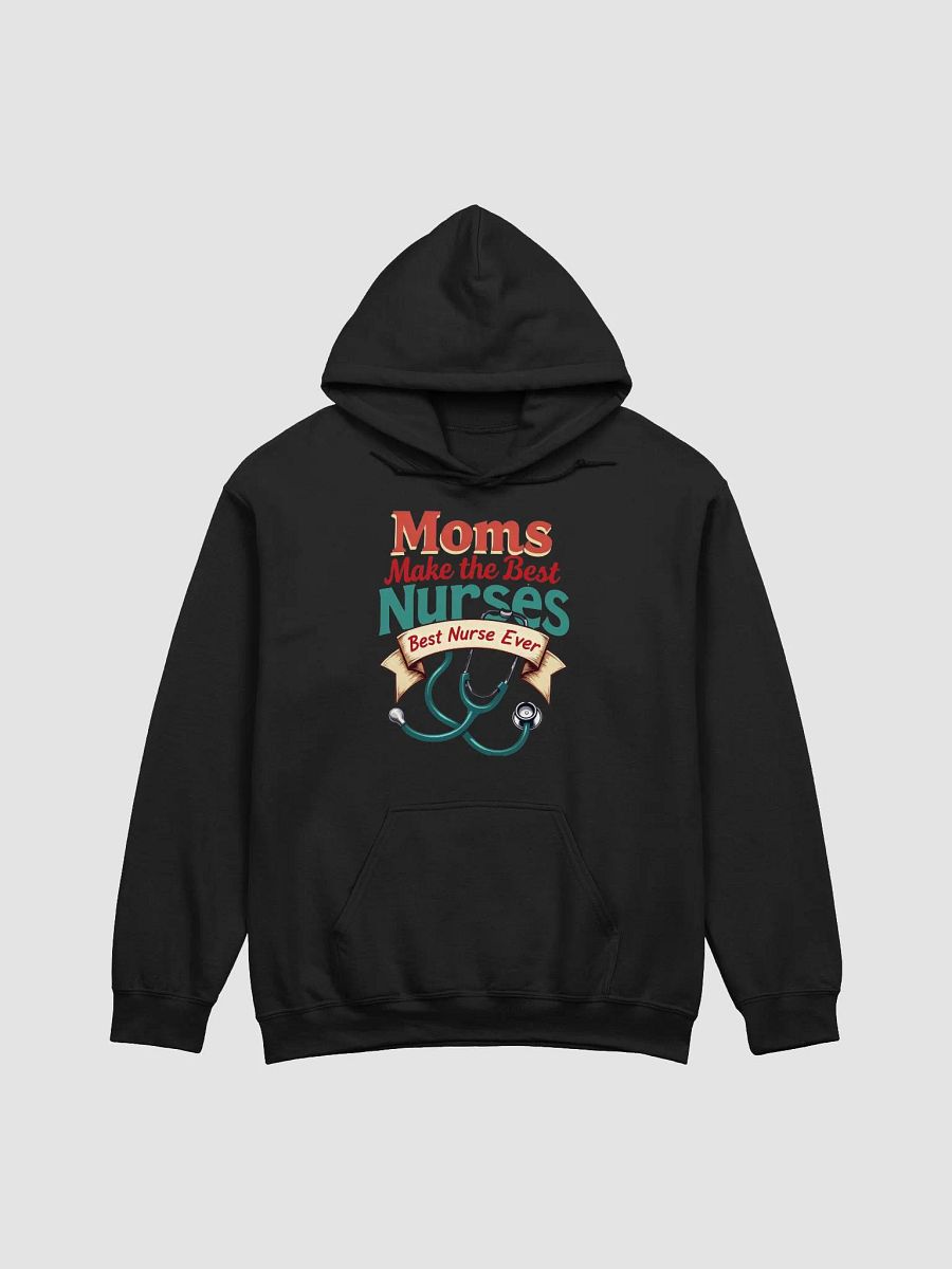 Super Nurse Hoodie - Moms Make the Best Nurses product image (8)