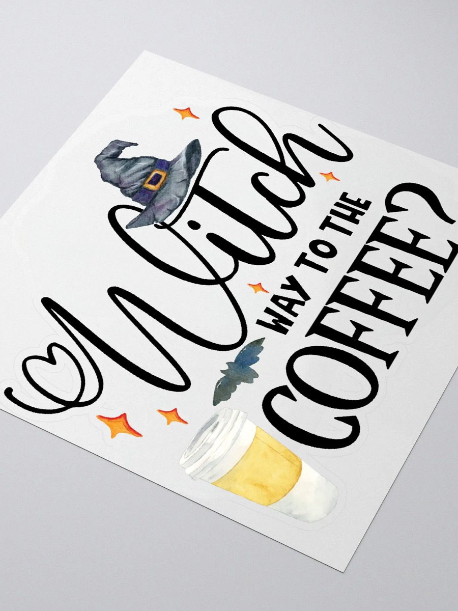 Witch Way to The Coffee STICKER - Witchy, Kitchen Witch, Magic Kitchen Gift product image (3)