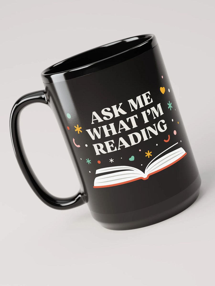 Ask Me What I'm Reading Mug product image (3)