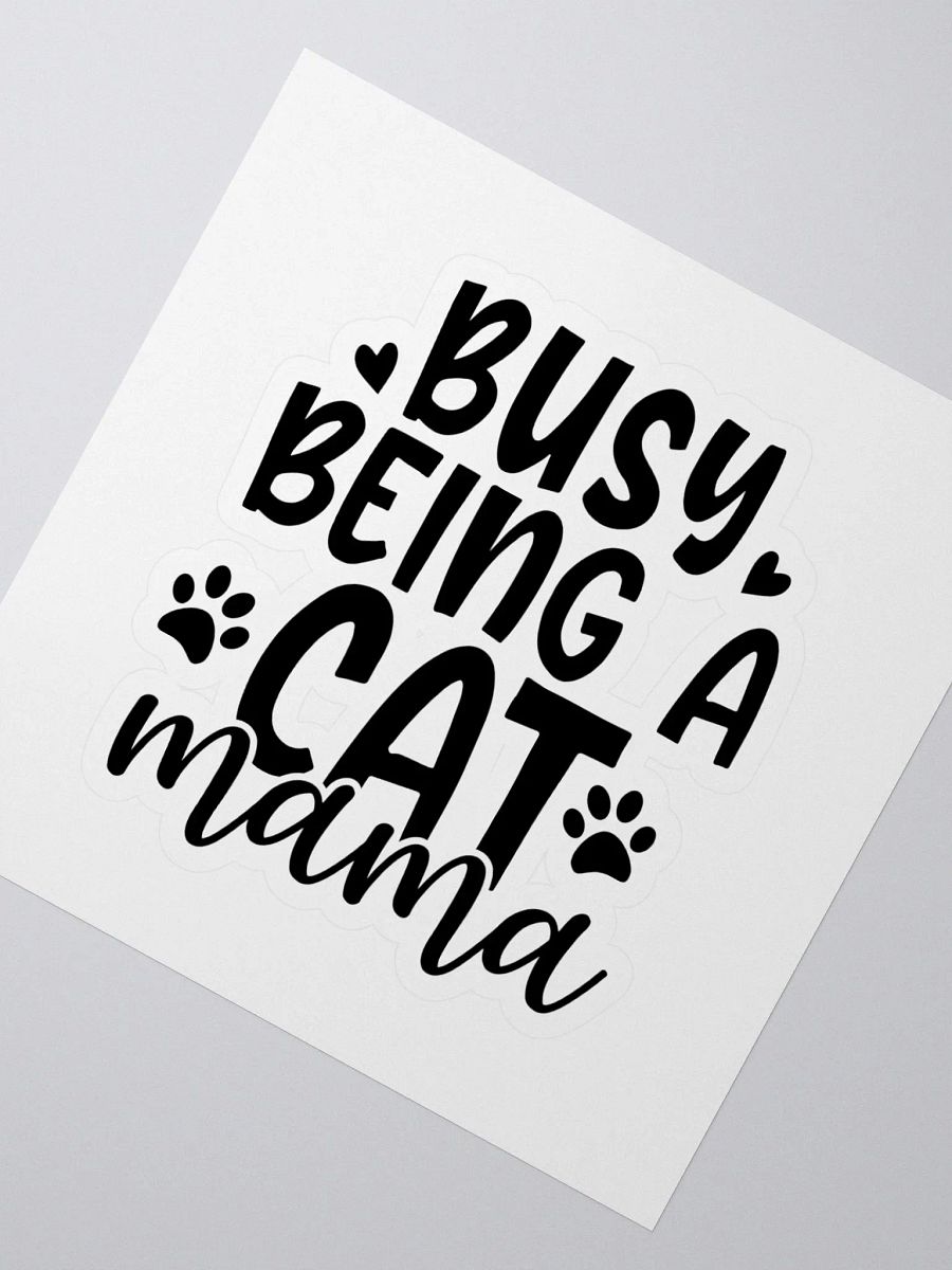'Busy Being a Cat Mama' Vinyl Stickers product image (3)