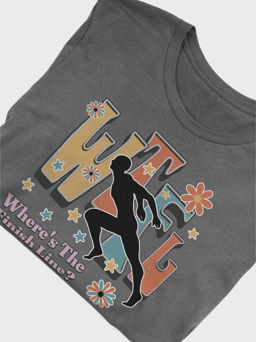 WTFL Wheres The Finish Line Run in Style T-Shirt product image (3)