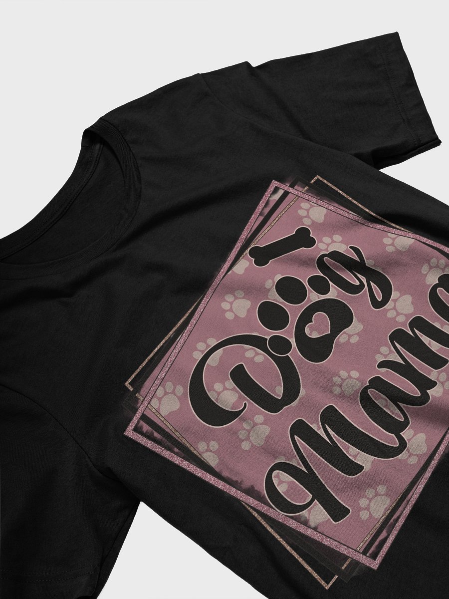 Paw-sitively Adorable Dog Mama T-Shirt product image (3)