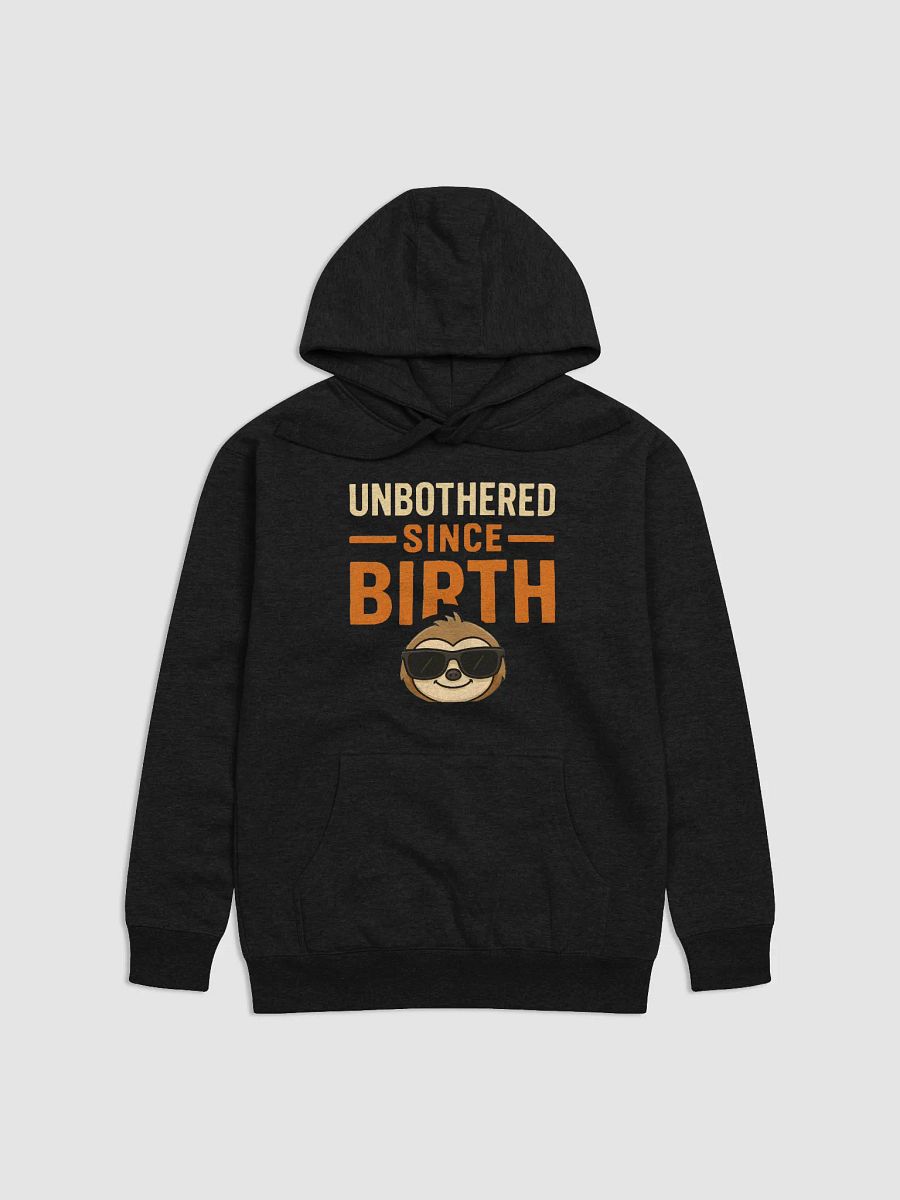 Unbothered Sloth Premium Hoodie product image (1)