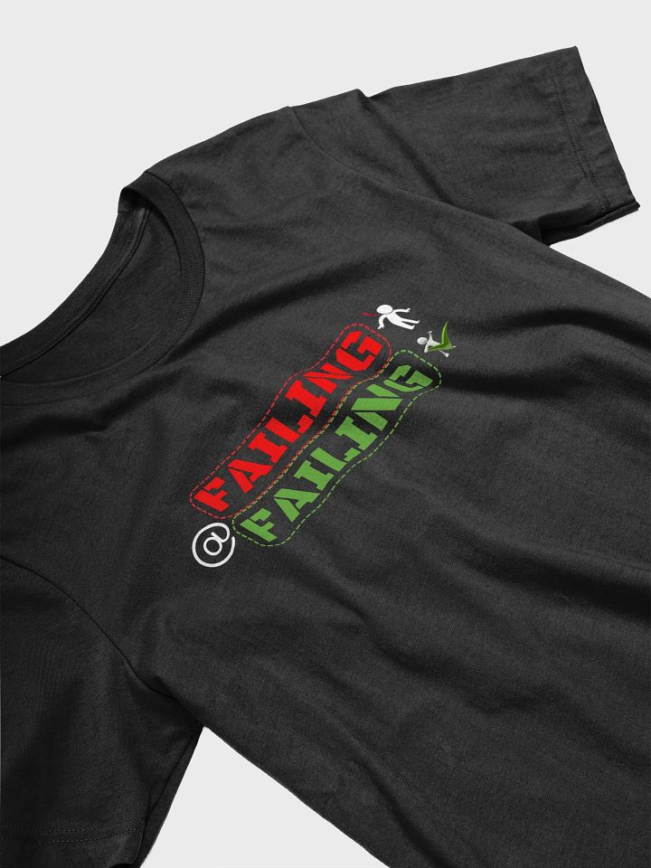 Failing At Failing Tee product image (2)