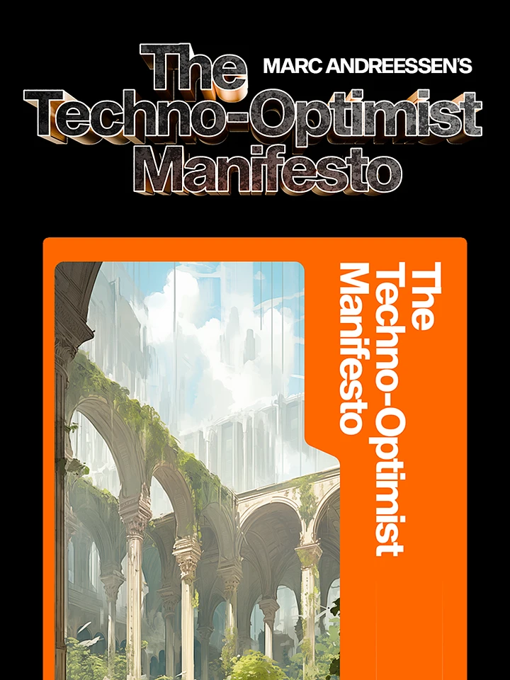 Marc Andreessen's The Techno-Optimist Manifesto (PDF) product image (1)