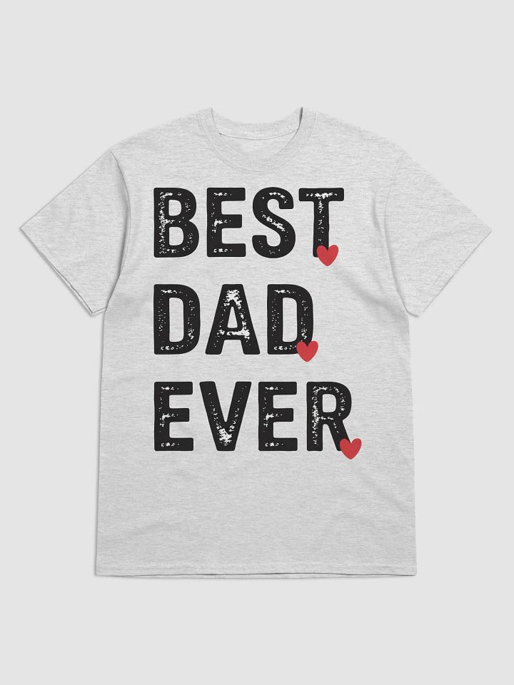 Best Dad Ever T-Shirt product image (1)
