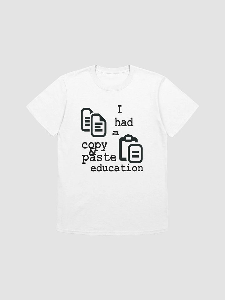 I Had A Copy & Paste Education - Black - Gildan Unisex Softstyle T-Shirt product image (2)