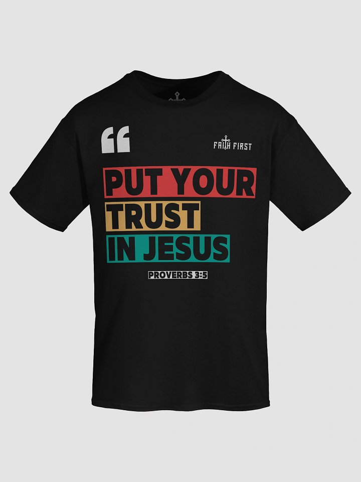 Proverbs 3:5 - Trust in Jesus Unisex T-Shirt product image (1)