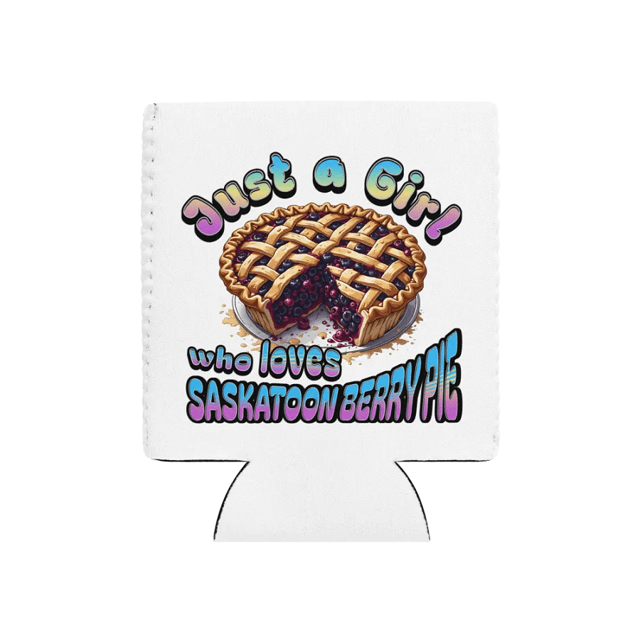 Just A Girl Who Loves Saskatoon Berry Pie Can Cooler product image (1)