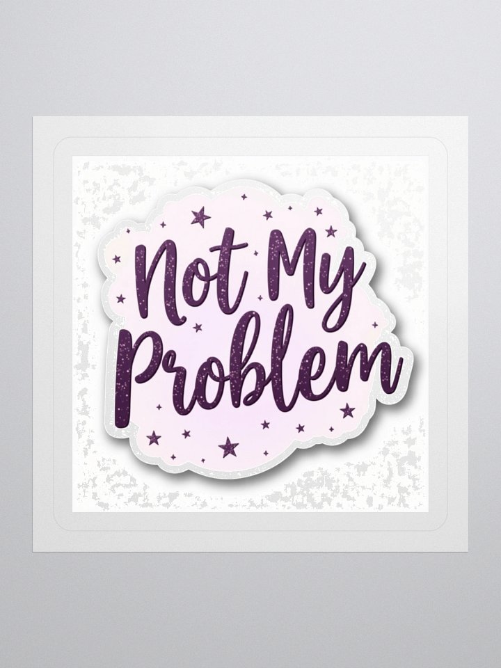 Not My Problem product image (2)