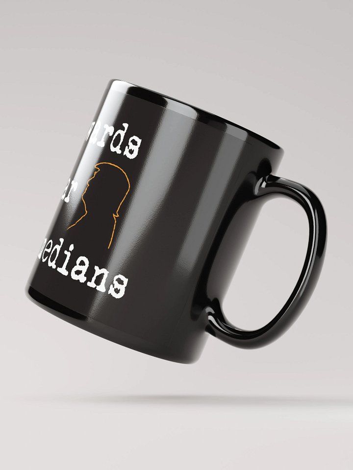Cowards Fear Comedians Coffee Mug product image (4)