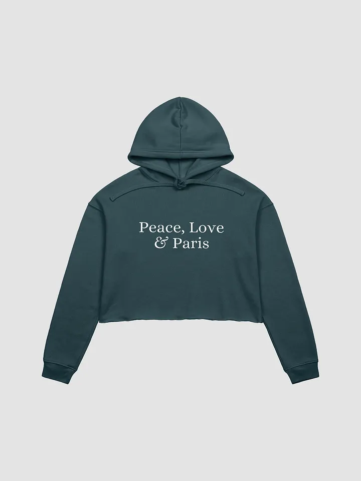 Peace, Love and Paris Cropped Hoodie | White Ink Design product image (1)