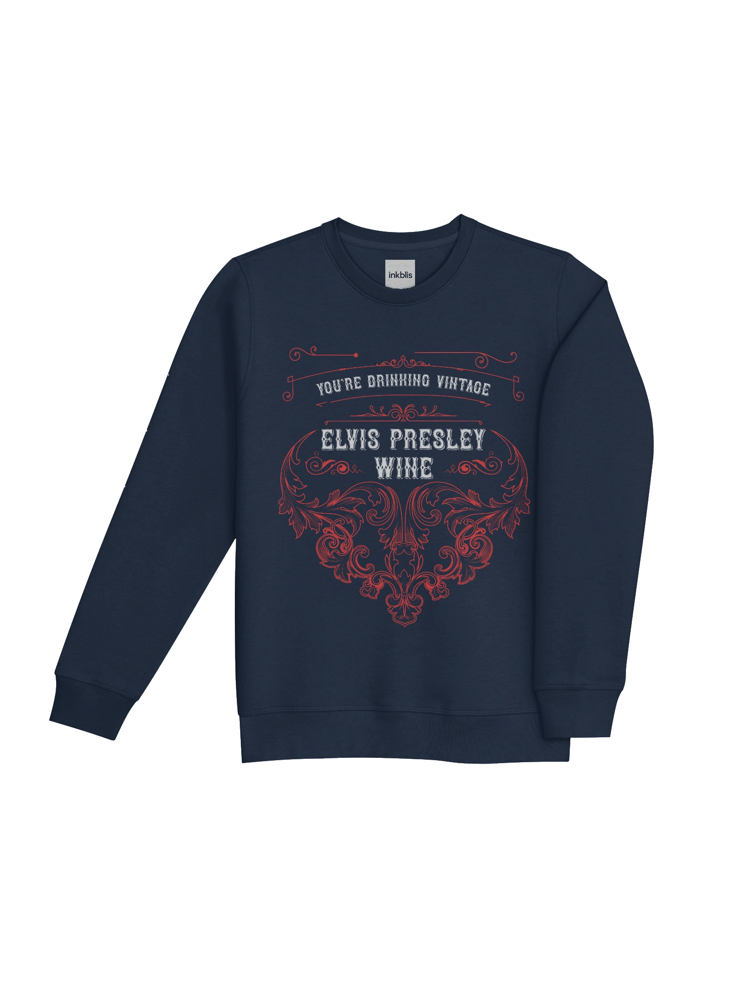 “You’re Drinking Vintage – Elvis Presley Wine” Retro Sweatshirt product image (4)